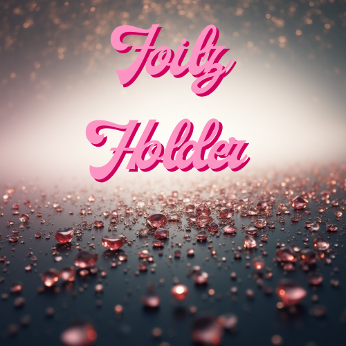 Foilz Holder